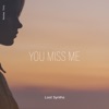 You Miss Me - Single