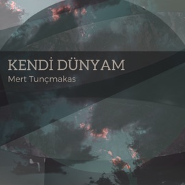 Kendi Dünyam Mert Tunçmakas