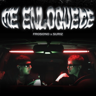 Me Enloquece (feat. Suriz) - Single