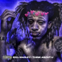 Think About U - Single - Zell Marley