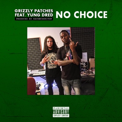No Choice (feat. Yung Dred) - Single