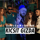 Kicsit gizda (feat. G.W.M. & Opitz Barbi)
