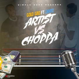 Choppa VS Artist (feat. Chxpz) Gold Gad