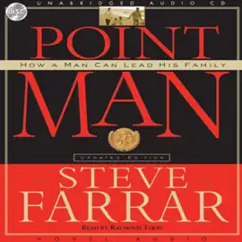 Point Man : How a Man Can Lead His Family