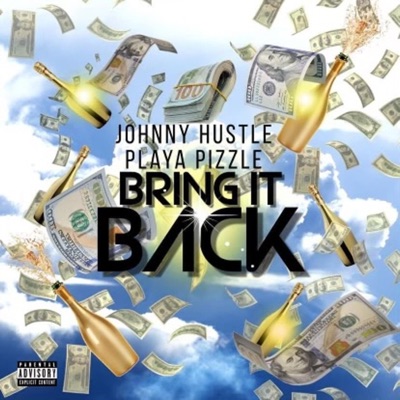 Bring It Back (feat. Playa Pizzle) - Single