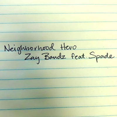 Neighborhood Hero (feat. Spade Melo) - Single