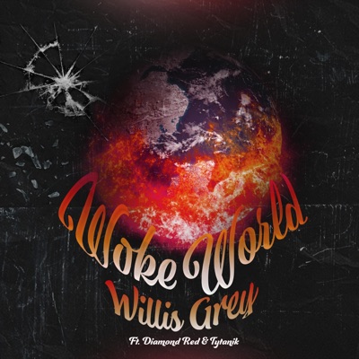 Woke World (feat. Diamond Redd & Tytanik) - Single