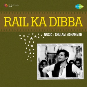 Rail Ka Dibba (Original Motion Picture Soundtrack) - EP
