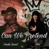 Can we pretend (feat. Orville Grant) - Single