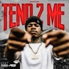 Tend 2 Me - Single