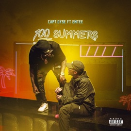 100 Summers (feat. Emtee) Capt.Dyse