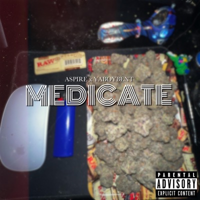 Medicate (feat. YaBoyBent) - Single