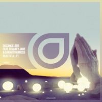 Beautiful Life (feat. Delaney Jane & Sarah Charness) - Single - Disco Killerz