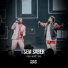 Sem Saber (Ao Vivo) - Single