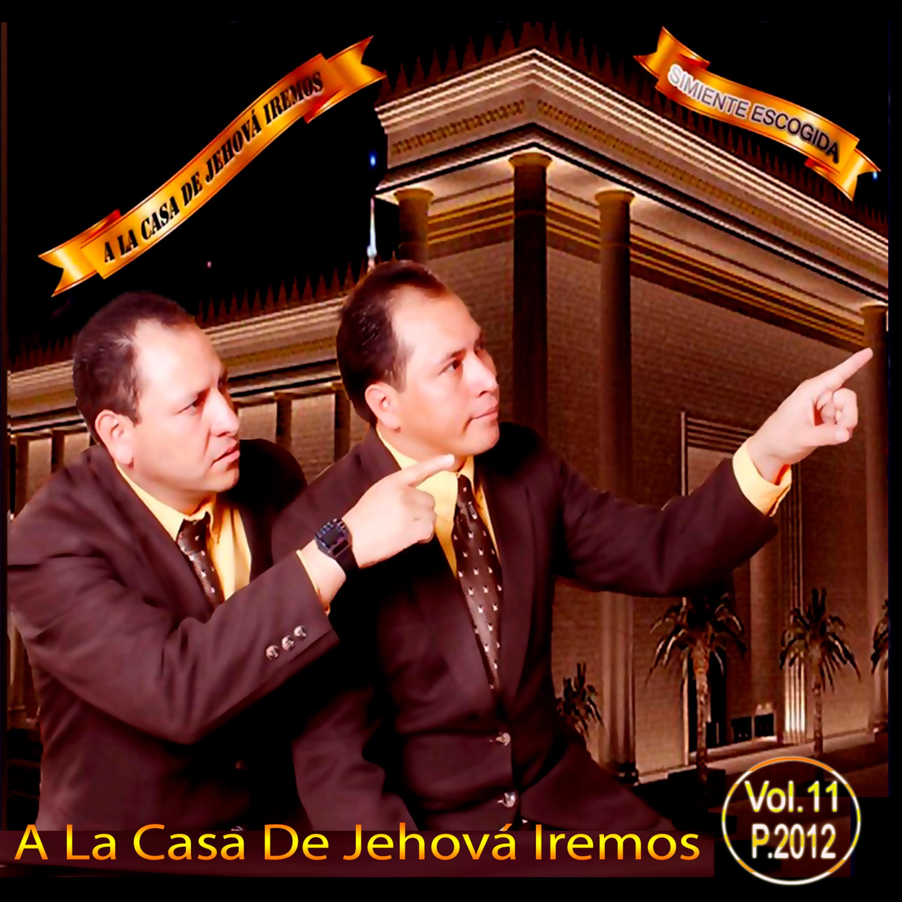 A La Casa De Jehová Iremos
