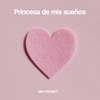 Princesa de mis suenos