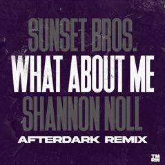 What About Me (Afterdark Remix) - Single