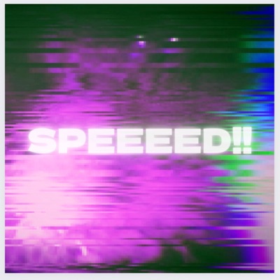 Speeeed!! - Single