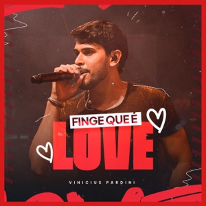 Finge Que É Love