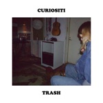 Curiositi - Trash