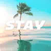 Stream & download Stay (feat. Ovrthro) - Single