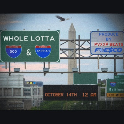 Whole Lotta (feat. Skippah & Pvxxp Beats) - Single