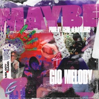 Maybe - Single - Gio Melody, Echo & DJ.Silence