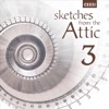 Sketches from the Attic 3: The Bösendorfer Sessions