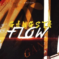 Gangsta Flow (feat. Hari Upfront) - Single - GalickZ