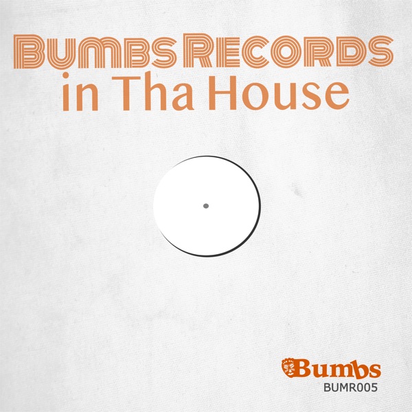 Bumbs Records (in Tha House) - EP