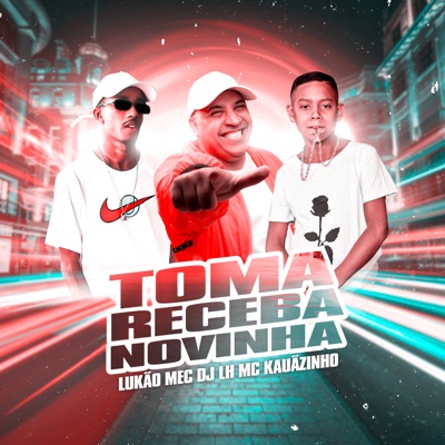 Toma Receba Novinha - Single