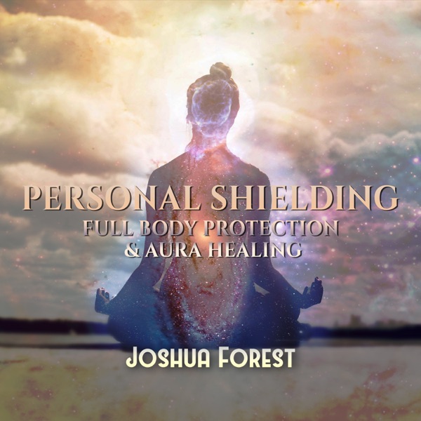 Personal Shielding: Sacred Flute Meditation Music for Full Body Protection, Aura Healing, Remove Negativity and Attract Positive Energy