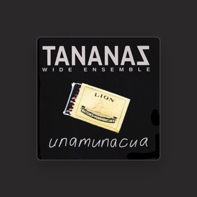 Listen to Tananas Wide Ensemble, watch music videos, read bio, see tour dates & more!