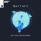 Matt Guy - Set My Mind Free - Extended Mix