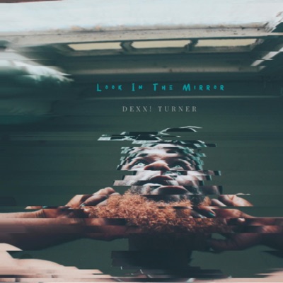 Look In the Mirror - Single
