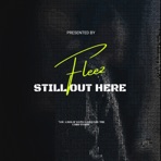 Still Out Here - Single