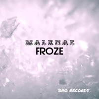 Froze - Single - Malk Naz