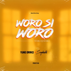 Woro Si Woro (feat. Scophield)