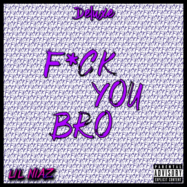 F*Ck You Bro