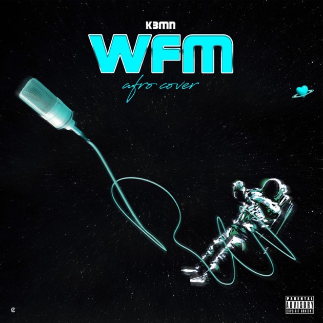 Wfm – Song by K3MN – Apple Music