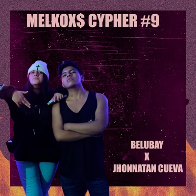 Cypher #9 (feat. Jhonnatan Cueva & Belubay) - Single
