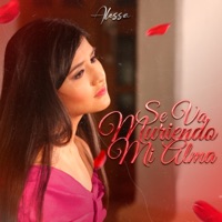 Se Va Muriendo Mi Alma - Single - Alessa