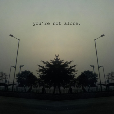 You're Not Alone. - Single