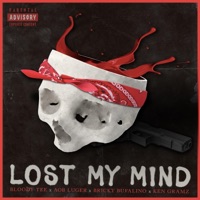 Lost My Mind (feat. Bloody Tee, Bricky Bufalino & Ken Gramz) - Single - AOB Luger