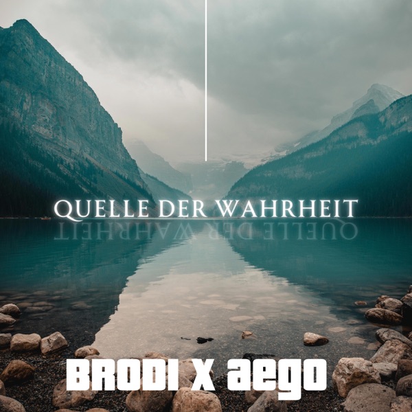 Quelle der Wahrheit (feat. BroDi)