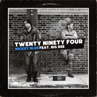 Twenty Ninety Four (feat. Big Dee) - Single - Mickey Blue