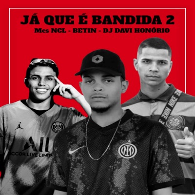 Ja Que É Bandida, Vol. 2 - Single