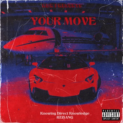 YOUR MOVE (feat. KeBang) - Single