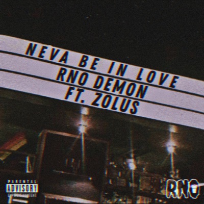 Neva Be In Love (feat. Zolus) - Single