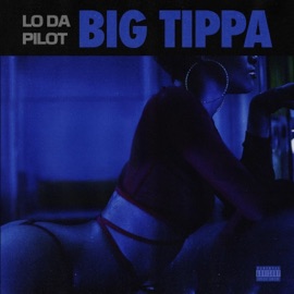 Big Tippa Lo da Pilot